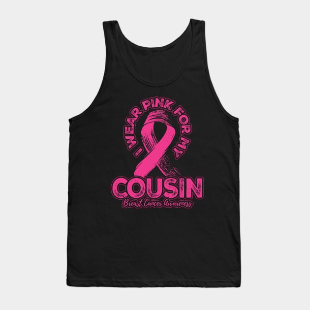 I wear pink for my Cousin Tank Top by aneisha